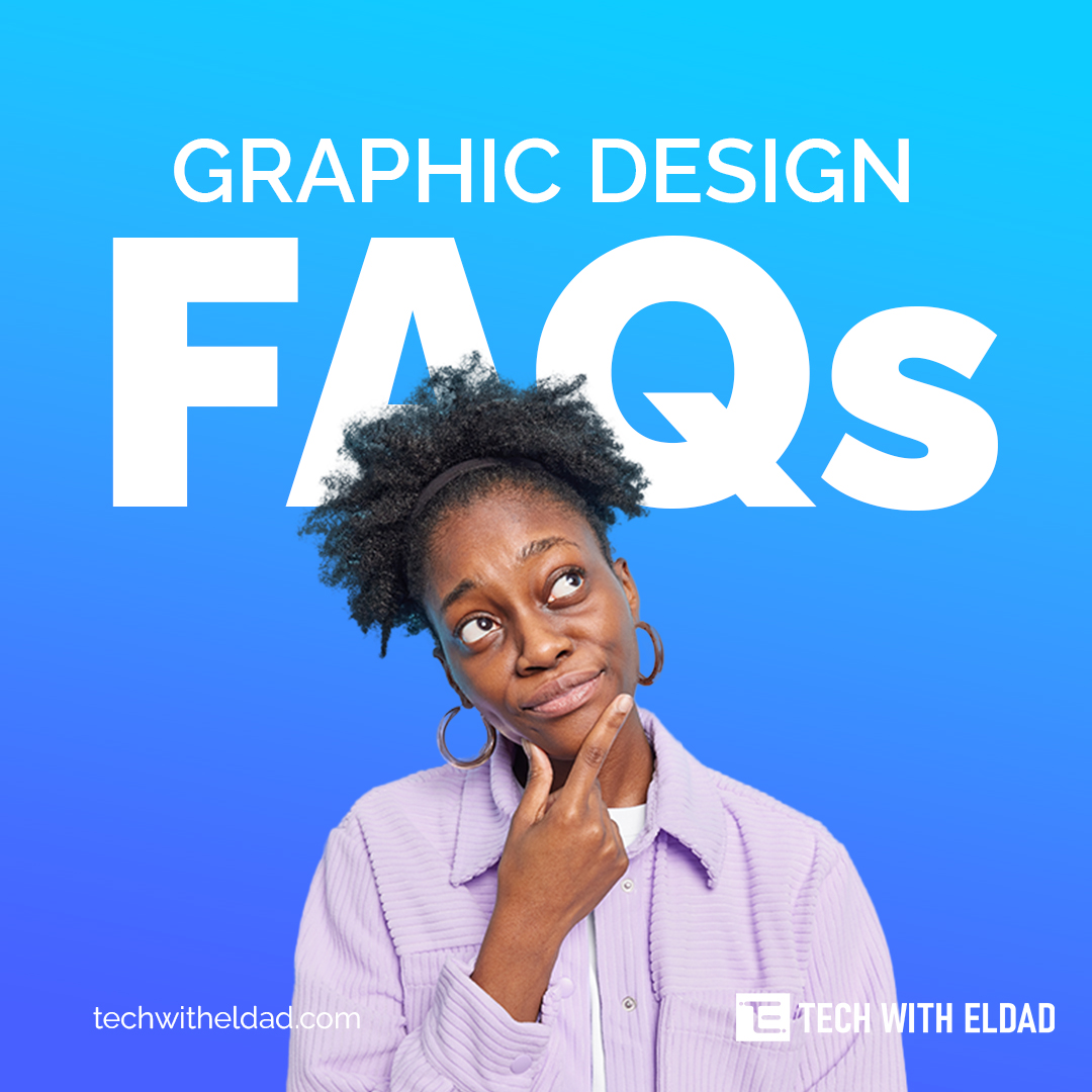 Graphic Design FAQs