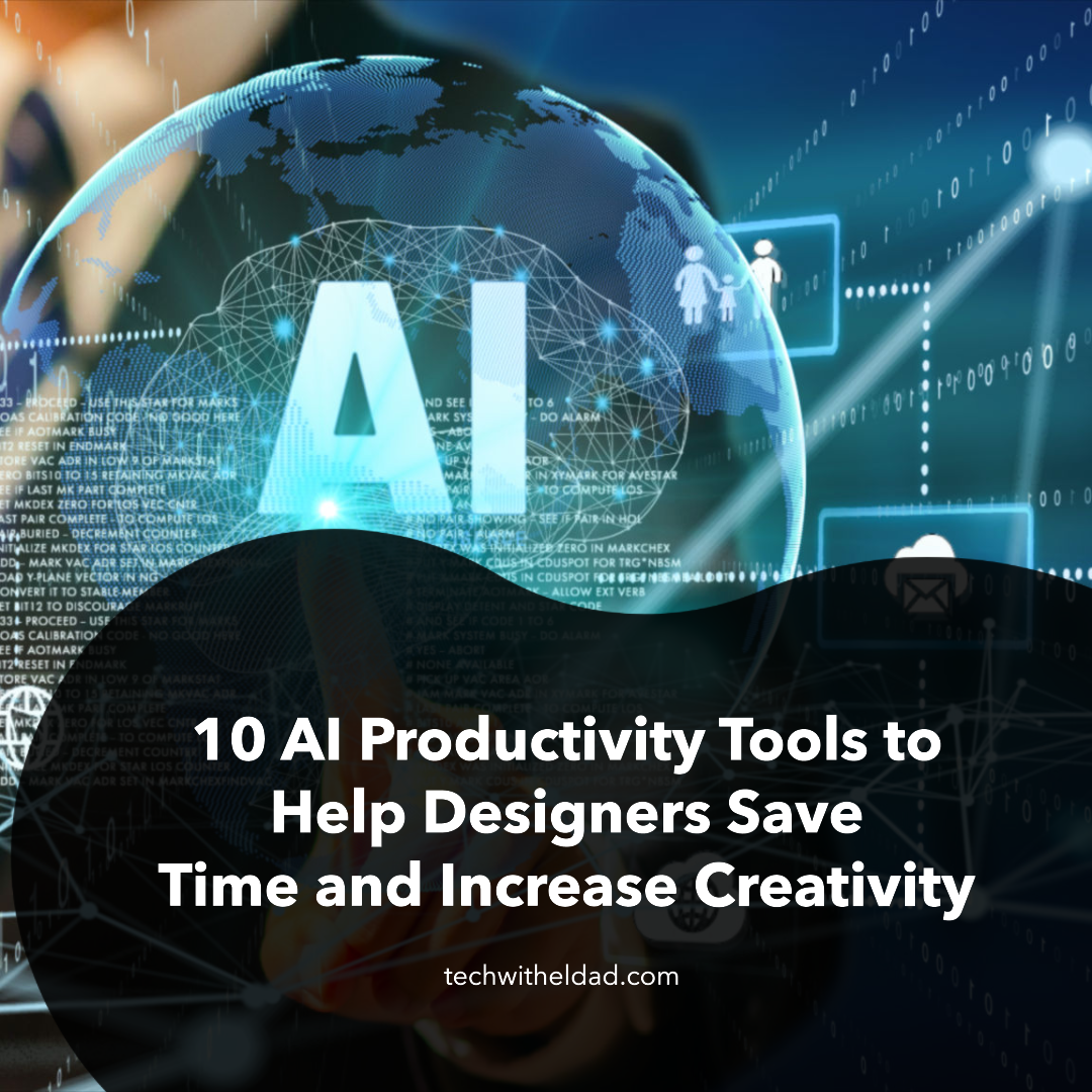 10 AI Productivity Tools to Help Designers Save Time and Increase Creativity