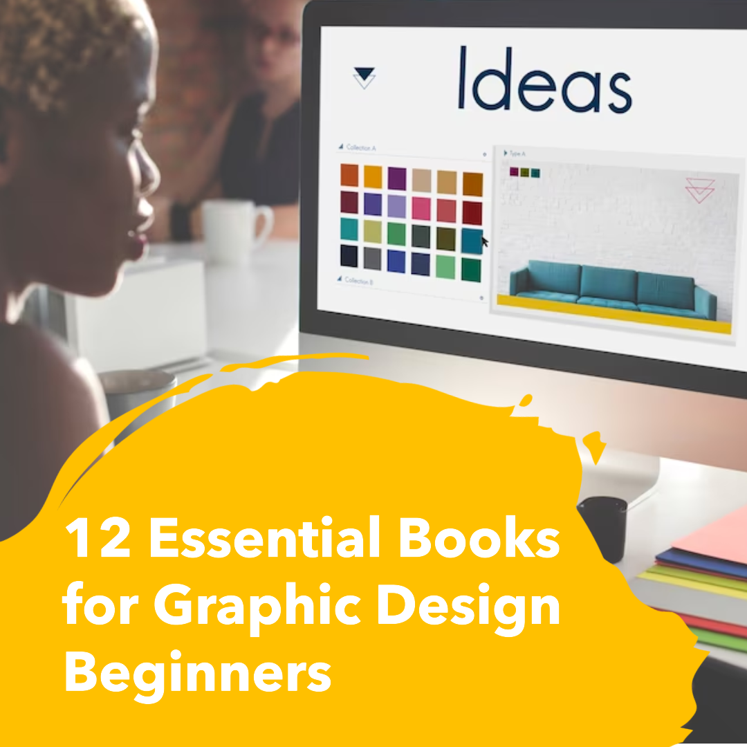 12 Essential Books for Graphic Design Beginners