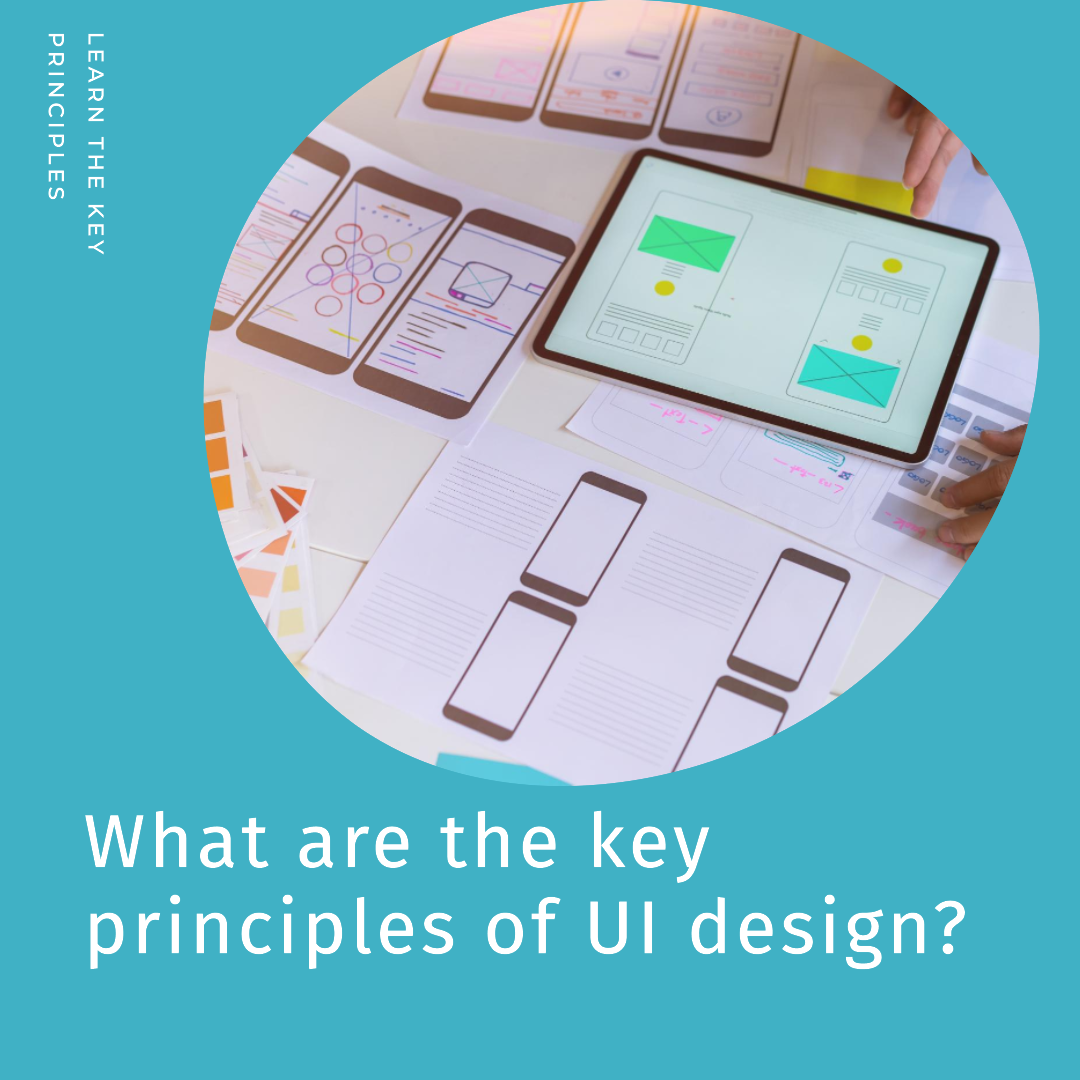 What are the key principles of UI design?