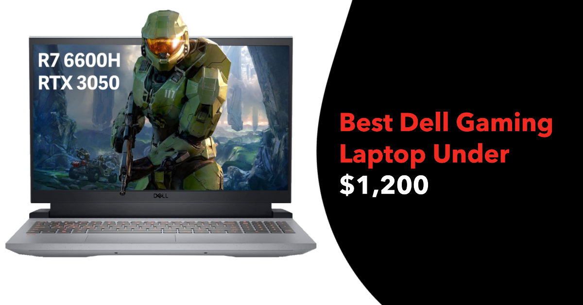 Best Dell Gaming Laptop for Under $1,200