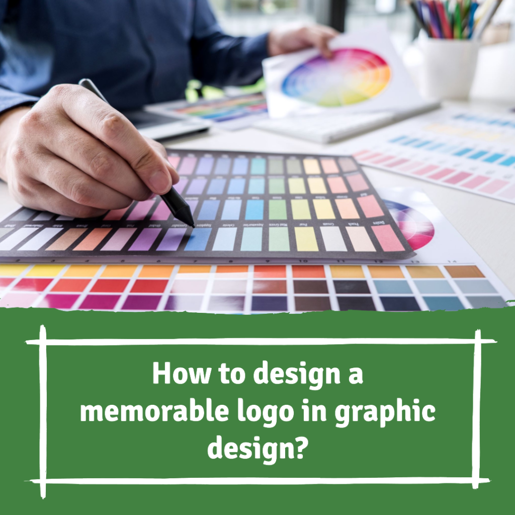 How to design a memorable logo in graphic design?