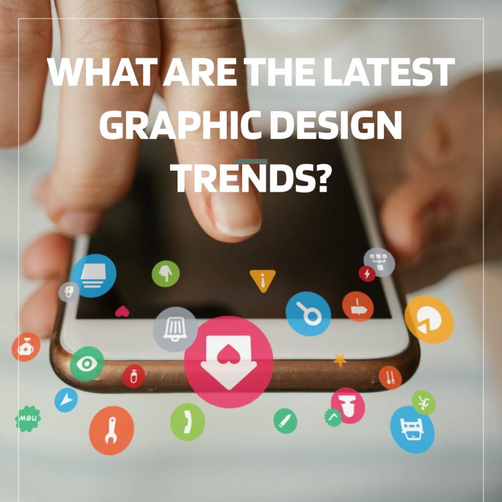 What are the latest graphic design trends?