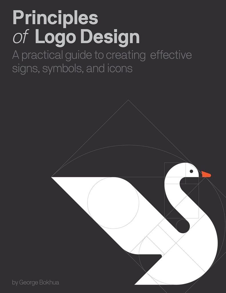 Principles of Logo Design: A Practical Guide to Creating Effective Signs, Symbols, and Icons Hardcover – August 2, 2022
by George Bokhua (Author)