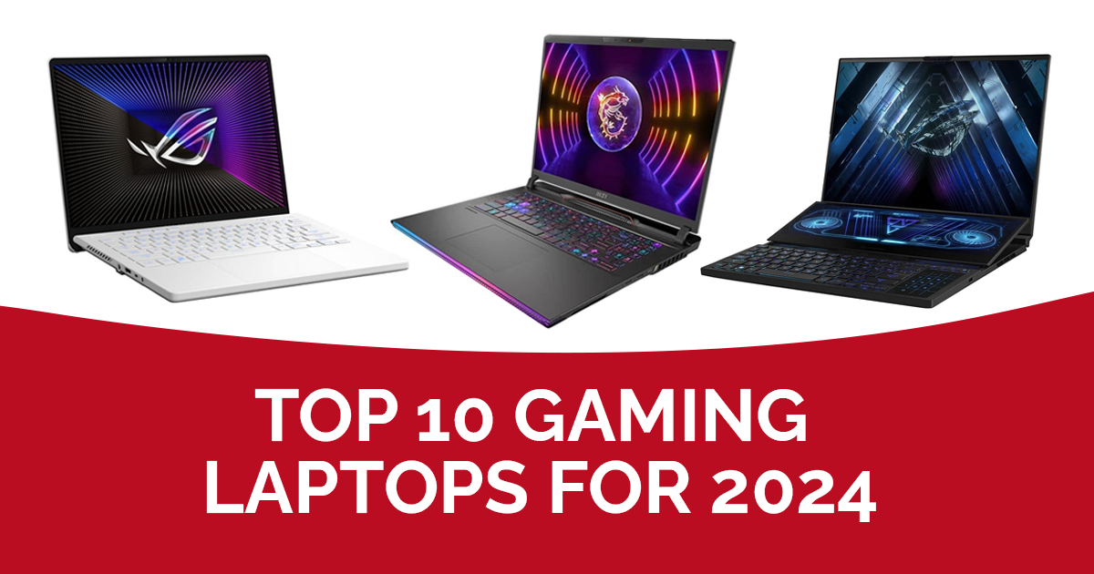 top 10 gaming laptops for 2024