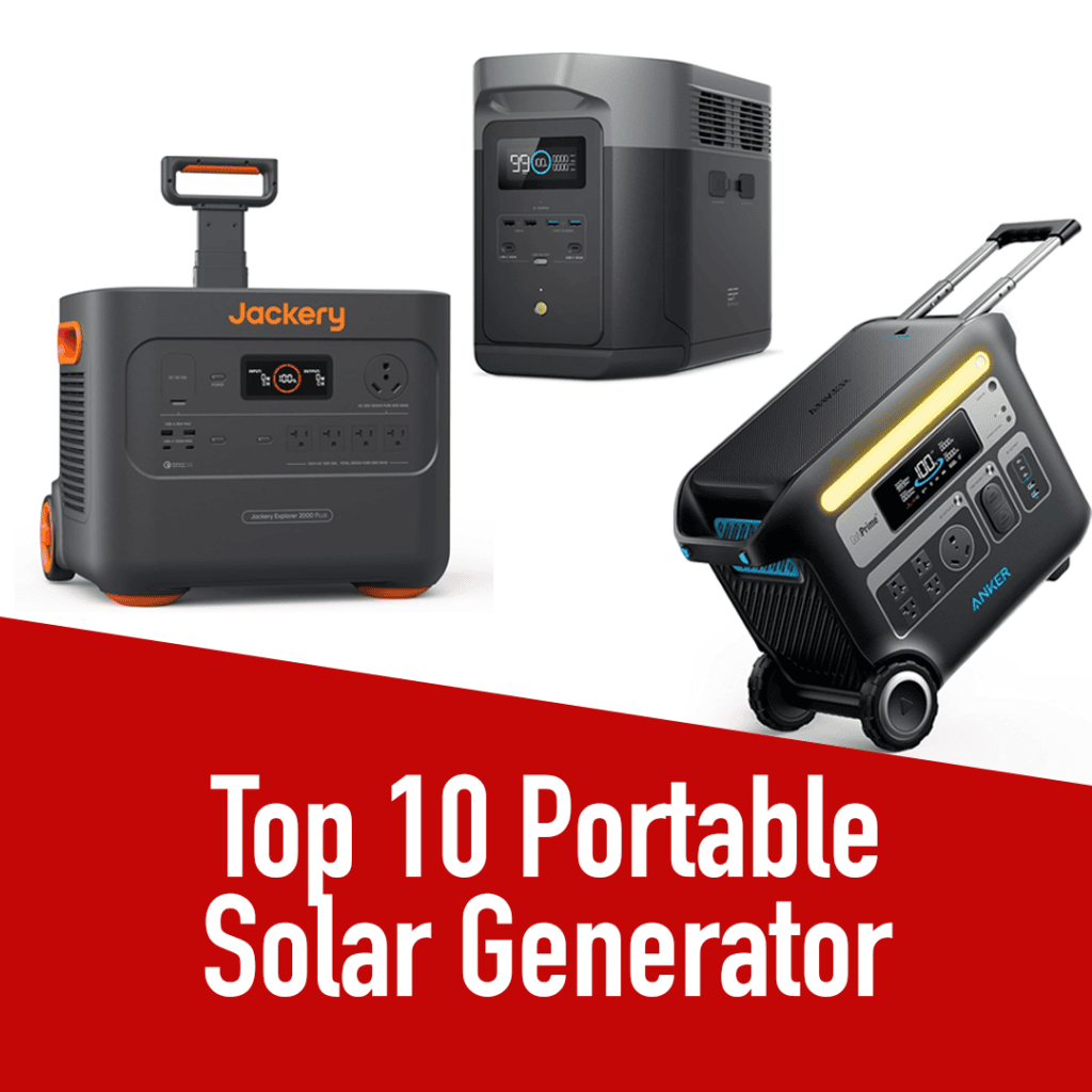 Top 10 Portable Solar Generators for Power On-The-Go in 2024