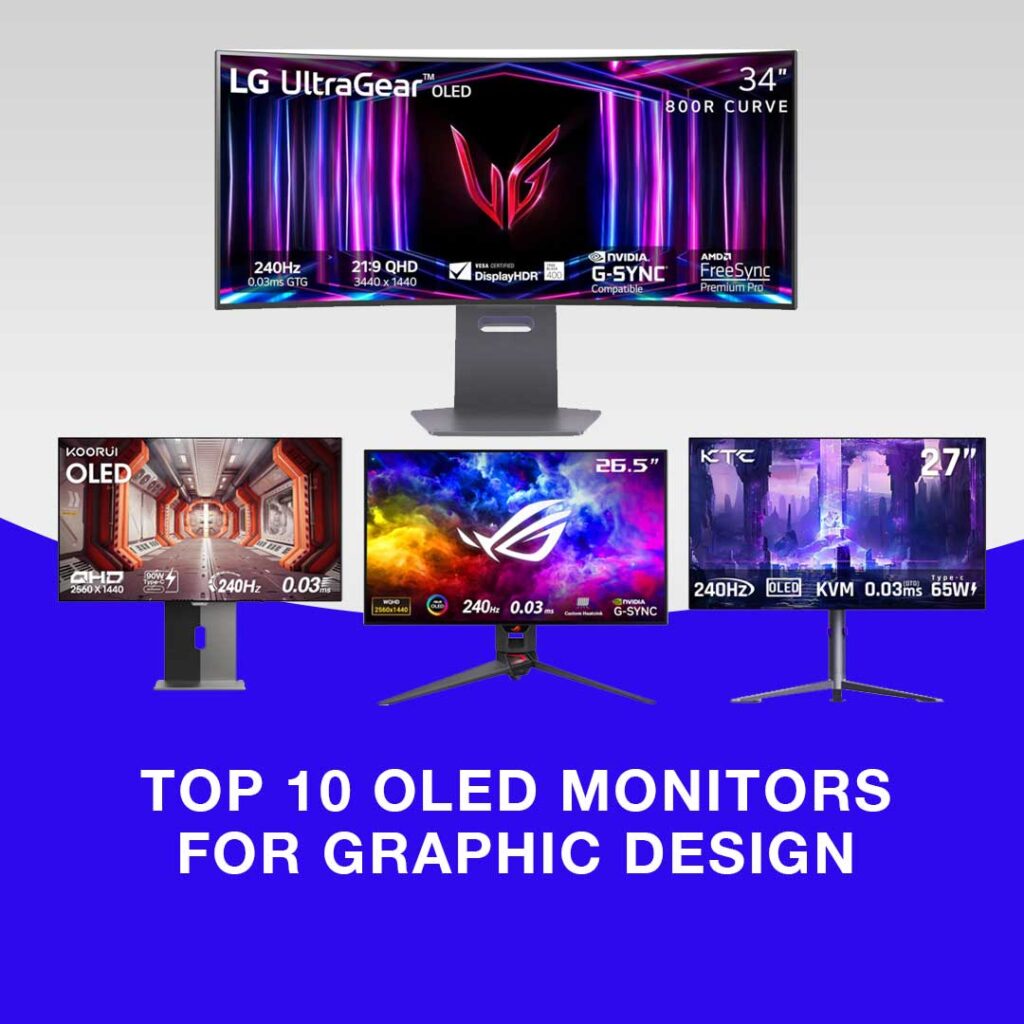 Top 10 OLED Monitors for Graphic Design